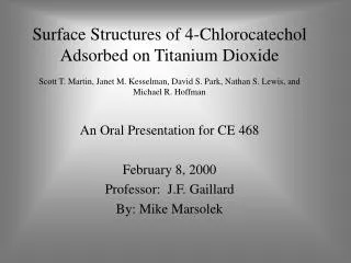 An Oral Presentation for CE 468 February 8, 2000 Professor: J.F. Gaillard By: Mike Marsolek
