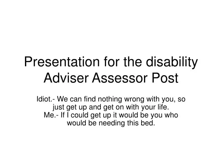 presentation for the disability adviser assessor post