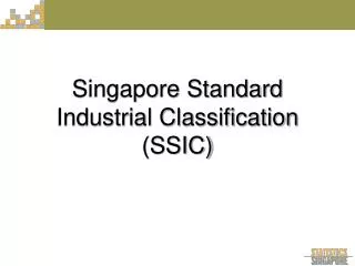 Singapore Standard Industrial Classification (SSIC)