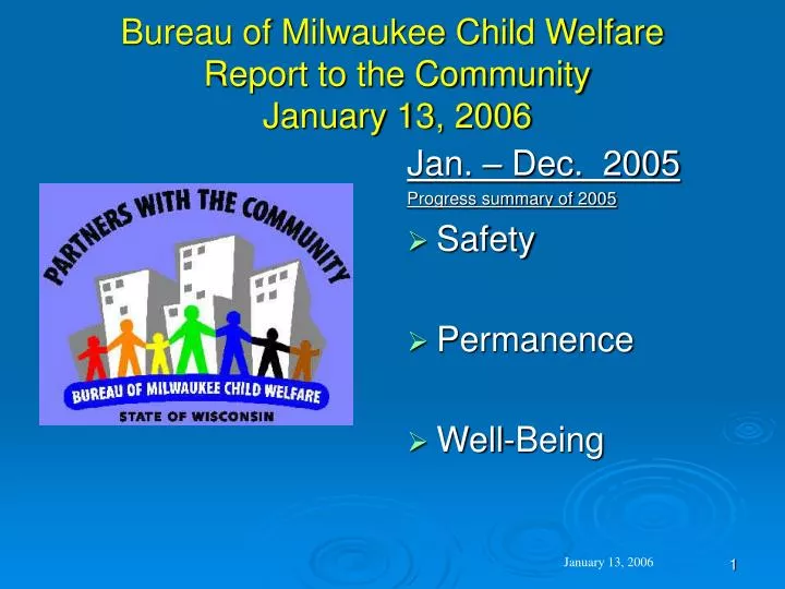 bureau of milwaukee child welfare report to the community january 13 2006