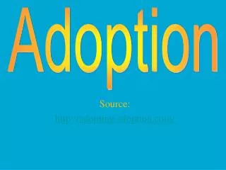 Source: http://adopting.adoption.com/