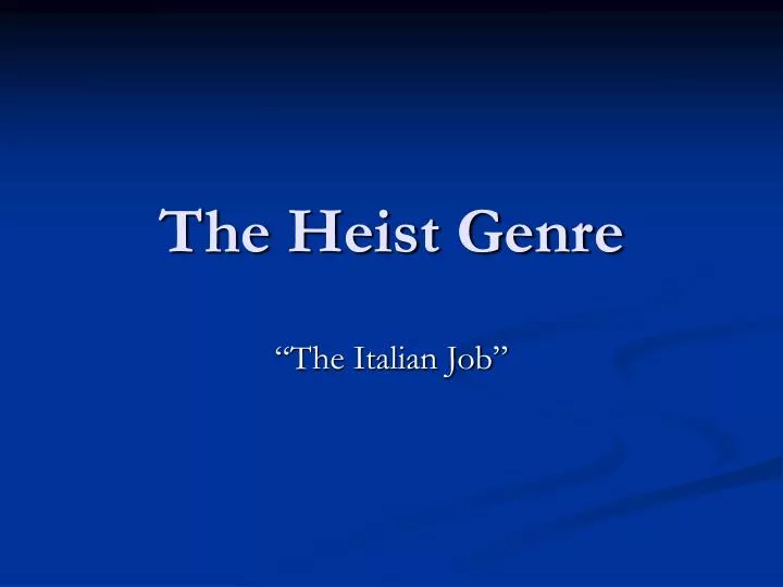 the heist genre