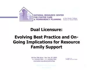 Dual Licensure: Evolving Best Practice and On-Going Implications for Resource Family Support