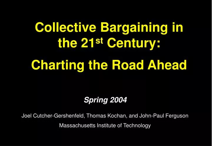 collective bargaining in the 21 st century charting the road ahead