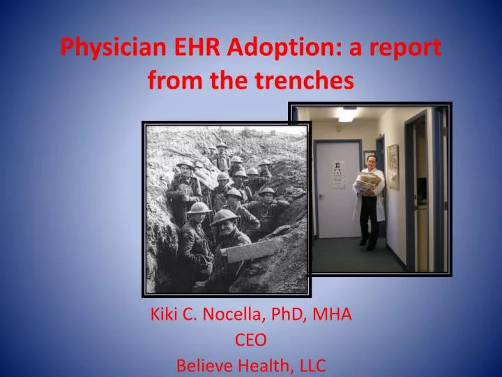 physician ehr adoption a report from the trenches