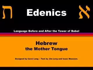 Edenics Language Before and After the Tower of Babel