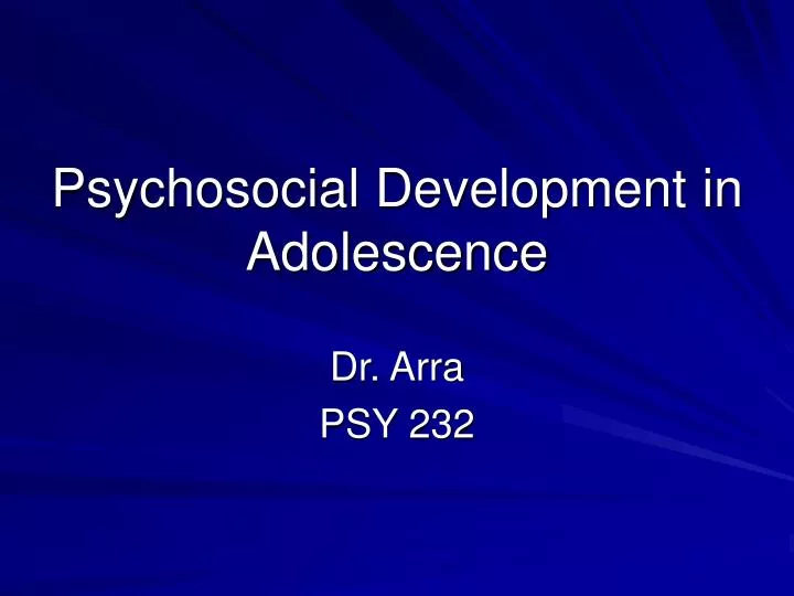 psychosocial development in adolescence