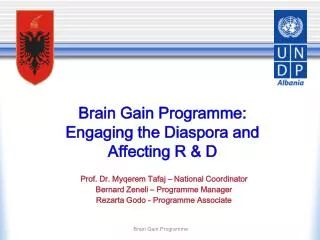 Brain Gain Programme: Engaging the Diaspora and Affecting R &amp; D