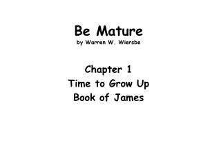 Be Mature by Warren W. Wiersbe