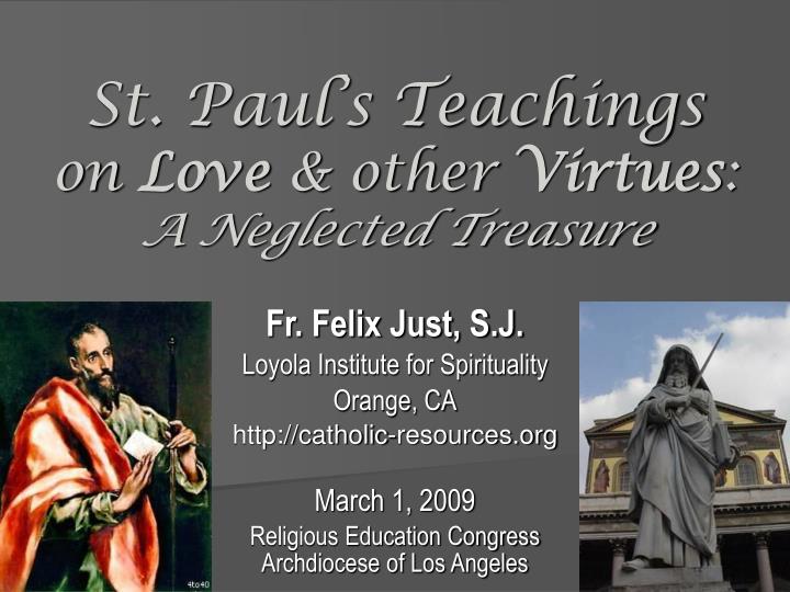 st paul s teachings on love other virtues a neglected treasure
