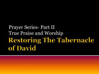 Restoring The Tabernacle of David
