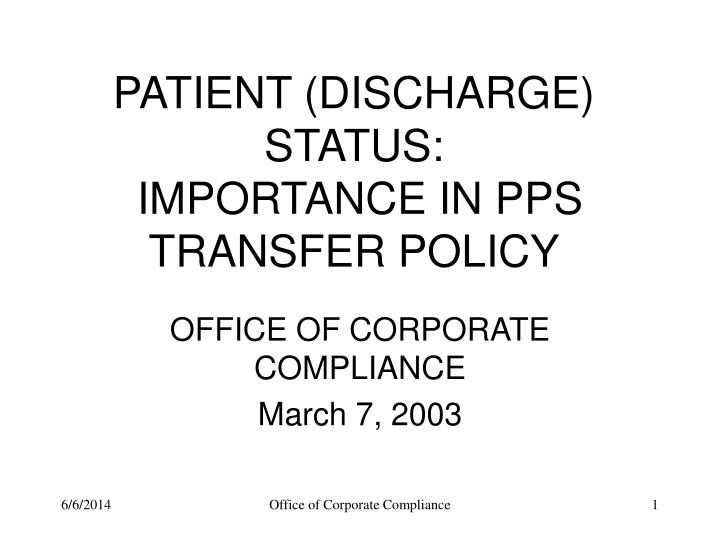 patient discharge status importance in pps transfer policy