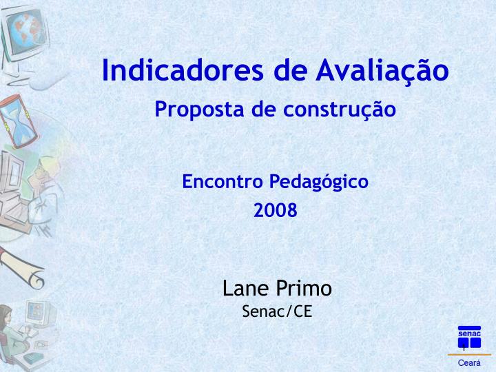 indicadores de avalia o proposta de constru o encontro pedag gico 2008