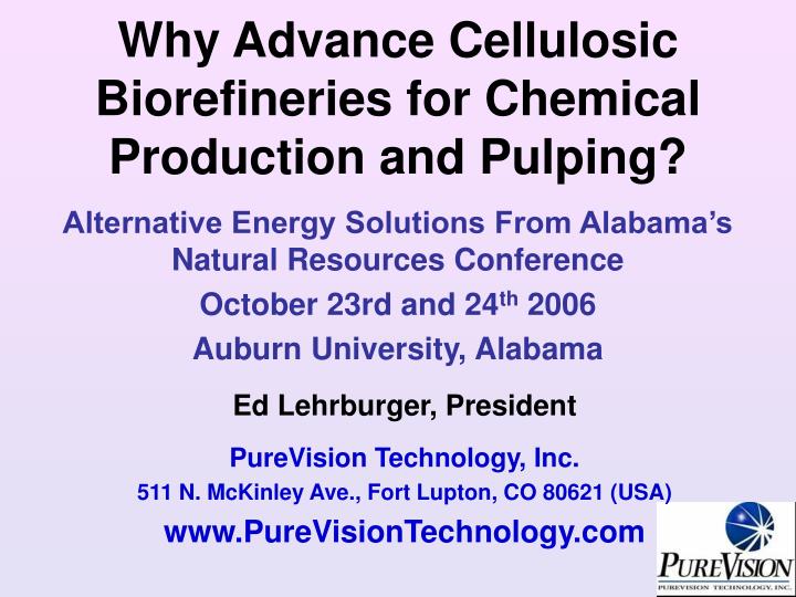 why advance cellulosic biorefineries for chemical production and pulping