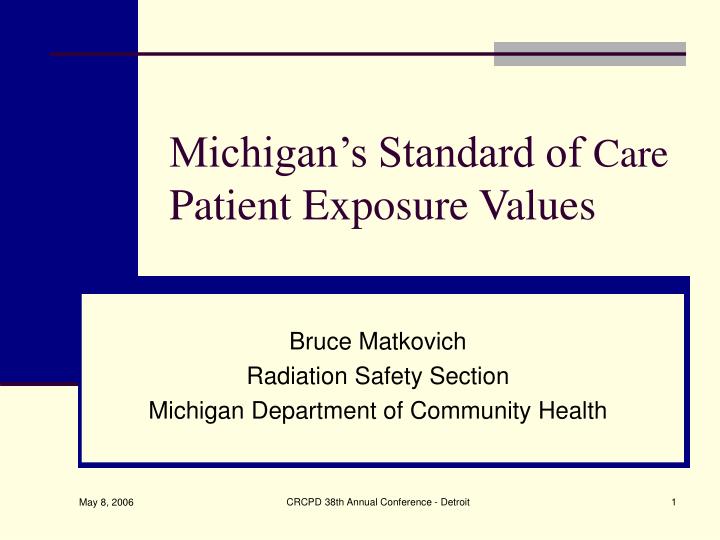 michigan s standard of care patient exposure values
