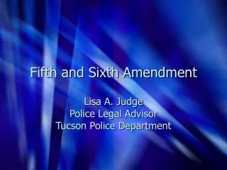 fifth and sixth amendment