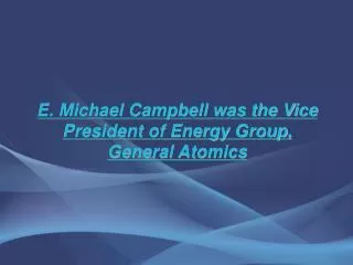 E. Michael Campbell