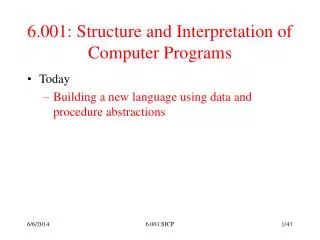 6.001: Structure and Interpretation of Computer Programs