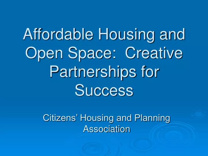 affordable housing and open space creative partnerships for success