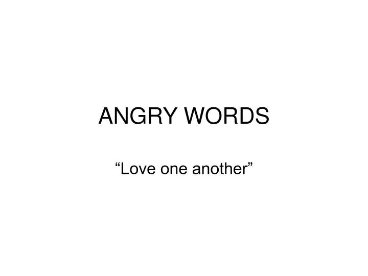 angry words