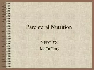 Parenteral Nutrition