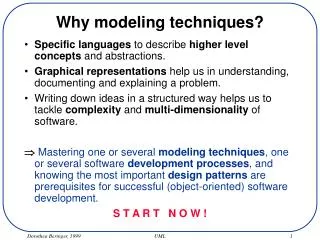 Why modeling techniques?