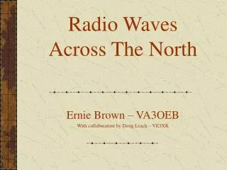 Radio Waves Across The North