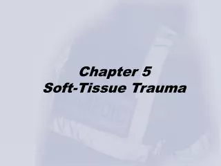 Chapter 5 Soft-Tissue Trauma