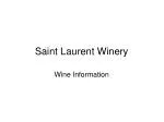 Saint Laurent Winery