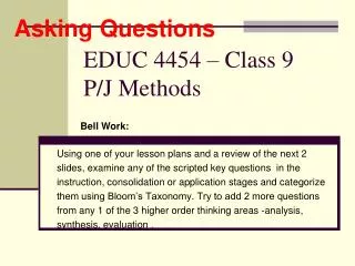 EDUC 4454 – Class 9 P/J Methods