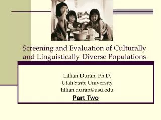 Screening and Evaluation of Culturally and Linguistically Diverse Populations