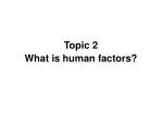 Topic 2 What is human factors? - slide 1