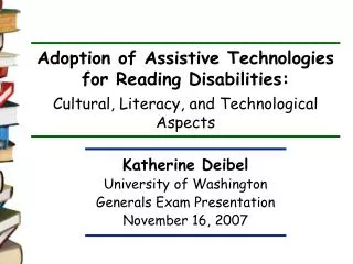 Adoption of Assistive Technologies for Reading Disabilities: Cultural, Literacy, and Technological Aspects