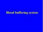 Blood buffering system - slide 1