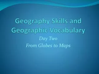 Geography Skills and Geographic Vocabulary