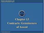Chapter 13 Contracts: Genuineness of Assent - slide 1