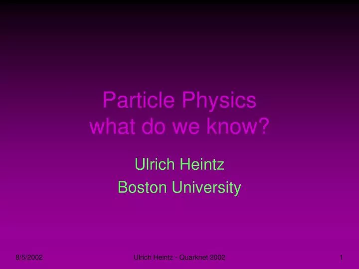 particle physics what do we know