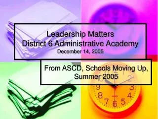 Leadership Matters District 6 Administrative Academy December 14, 2005
