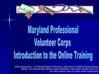 Maryland Professional Volunteer Corps Introduction to the Online Training