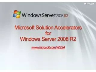 Microsoft Solution Accelerators for Windows Server 2008 R2