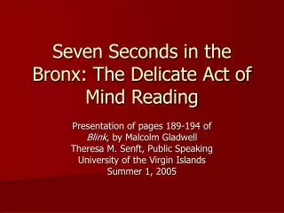 Seven Seconds in the Bronx: The Delicate Act of Mind Reading