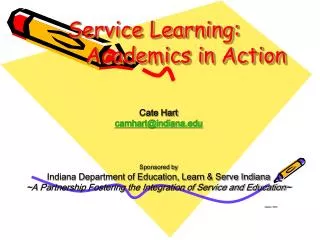 Service Learning: 		Academics in Action