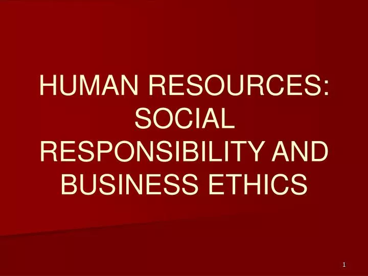 human resources social responsibility and business ethics