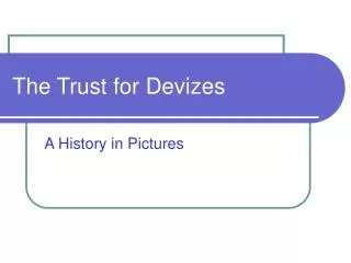 The Trust for Devizes