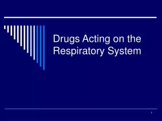 Drugs Acting on the Respiratory System