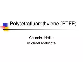 Polytetrafluorethylene (PTFE)