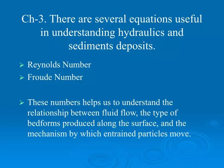 ch 3 there are several equations useful in understanding hydraulics and sediments deposits