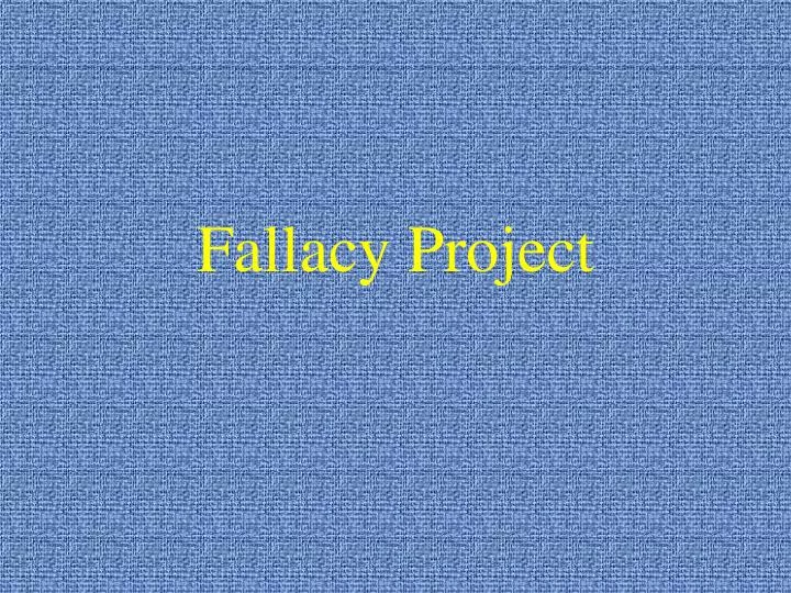 fallacy project