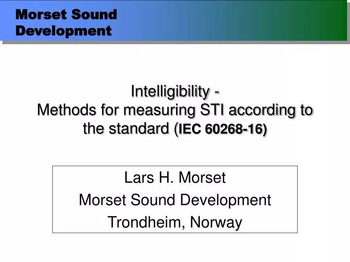 intelligibility methods for measuring sti according to the standard iec 60268 16
