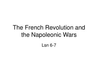 The French Revolution and the Napoleonic Wars